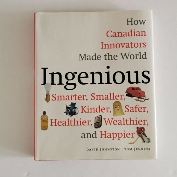 2017 Ingenious : How Canadian Innovators Made the World Smarter, HC Book - Picture 2 of 7
